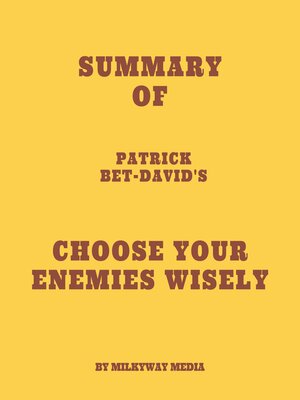 cover image of Summary of Patrick Bet-David's Choose Your Enemies Wisely